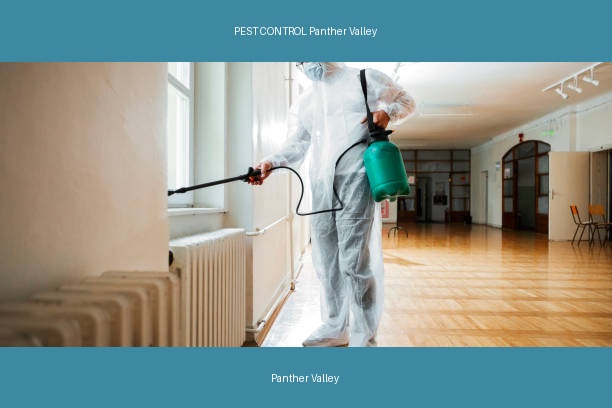PEST CONTROL Panther Valley